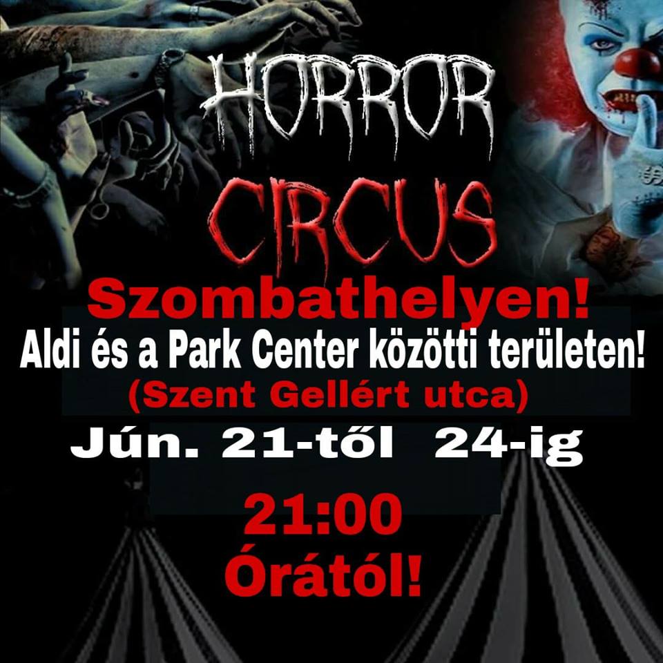 Horror Cirkusz Szombathely Jegyárak